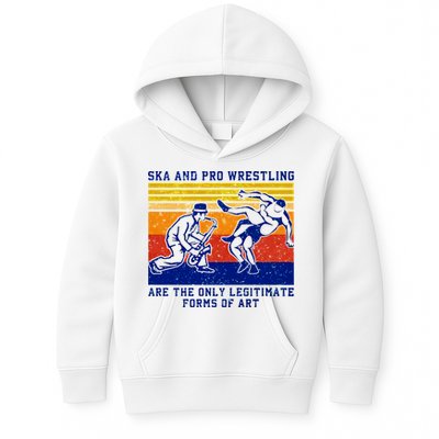 Ska And Pro Wrestling Are The Only Legitimate Forms Of Art Kids Hoodie