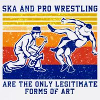 Ska And Pro Wrestling Are The Only Legitimate Forms Of Art Short Acrylic Beanie
