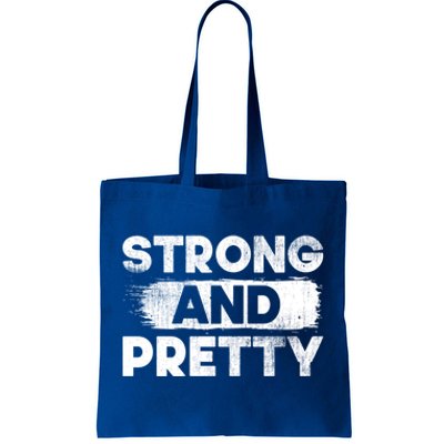 Strong And Pretty Strong Gift Tote Bag