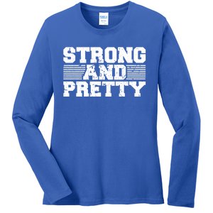 Strong And Pretty Strong Powerlifter Weightlifting Gym Cool Gift Ladies Long Sleeve Shirt