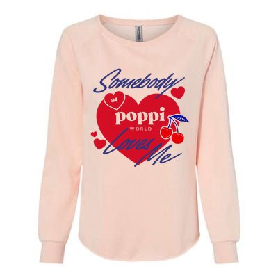 Somebody At Poppi Loves Me Womens California Wash Sweatshirt