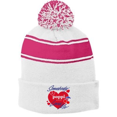 Somebody At Poppi Loves Me Stripe Pom Pom Beanie