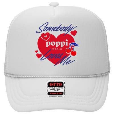 Somebody At Poppi Loves Me High Crown Mesh Back Trucker Hat