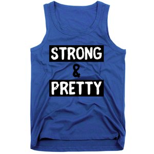 Strong And Pretty Strong Strong Gym Workout Quote Gift Tank Top