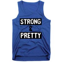 Strong And Pretty Strong Strong Gym Workout Quote Gift Tank Top