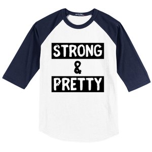 Strong And Pretty Strong Strong Gym Workout Quote Gift Baseball Sleeve Shirt