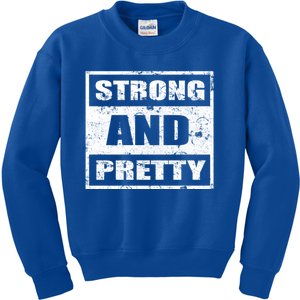 Strong And Pretty Great Gift Strong Workout Gym Gift 132 Gift Kids Sweatshirt