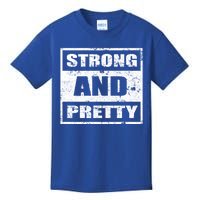 Strong And Pretty Great Gift Strong Workout Gym Gift 132 Gift Kids T-Shirt