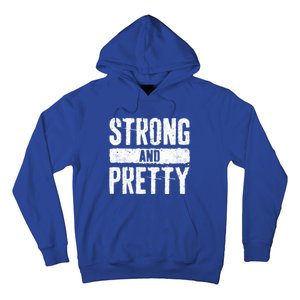 Strong And Pretty Meaningful Gift Strong Gym Workougift Hoodie