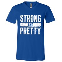 Strong And Pretty Meaningful Gift Strong Gym Workougift V-Neck T-Shirt