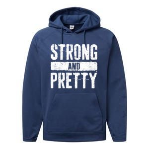 Strong And Pretty Meaningful Gift Strong Gym Workougift Performance Fleece Hoodie