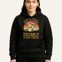 Save A Pitbull Euthanize A Dog Fighter Pitbull Lovers Hoodie