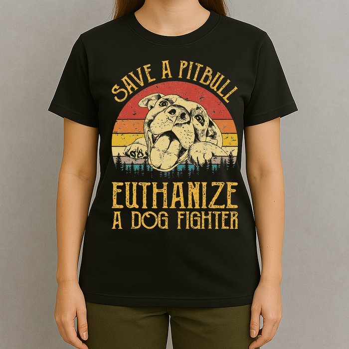 Save A Pitbull Euthanize A Dog Fighter Pitbull Lovers T-Shirt