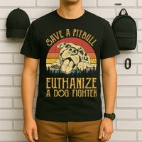 Save A Pitbull Euthanize A Dog Fighter Pitbull Lovers T-Shirt
