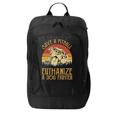 Save A Pitbull Euthanize A Dog Fighter Pitbull Lovers City Backpack