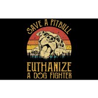 Save A Pitbull Euthanize A Dog Fighter Pitbull Lovers Bumper Sticker