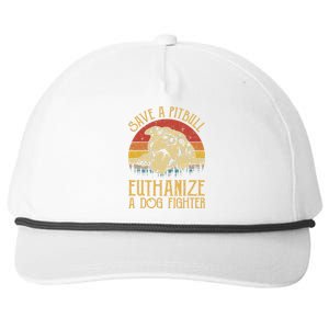 Save A Pitbull Euthanize A Dog Fighter Pitbull Lovers Snapback Five-Panel Rope Hat