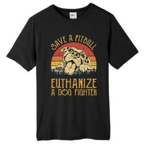 Save A Pitbull Euthanize A Dog Fighter Pitbull Lovers Tall Fusion ChromaSoft Performance T-Shirt