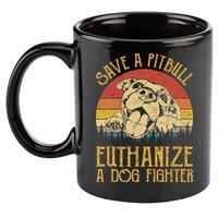 Save A Pitbull Euthanize A Dog Fighter Pitbull Lovers 11oz C Handle Ceramic Mug