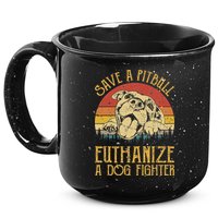 Save A Pitbull Euthanize A Dog Fighter Pitbull Lovers 15oz Campfire Ceramic Mug