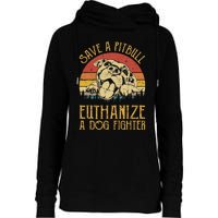 Save A Pitbull Euthanize A Dog Fighter Pitbull Lovers Womens Funnel Neck Pullover Hood