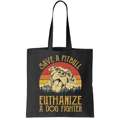 Save A Pitbull Euthanize A Dog Fighter Pitbull Lovers Bag