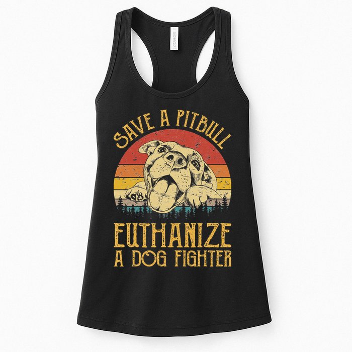 Save A Pitbull Euthanize A Dog Fighter Pitbull Lovers Womens Tank Top