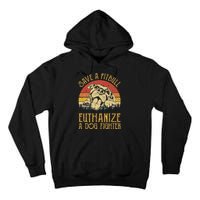 Save A Pitbull Euthanize A Dog Fighter Pitbull Lovers Tall Hoodie