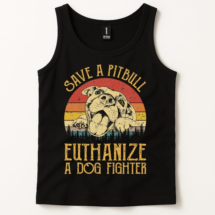 Save A Pitbull Euthanize A Dog Fighter Pitbull Lovers Tank Top