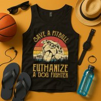 Save A Pitbull Euthanize A Dog Fighter Pitbull Lovers Tank Top