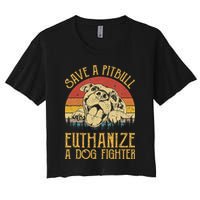 Save A Pitbull Euthanize A Dog Fighter Pitbull Lovers Crop Top