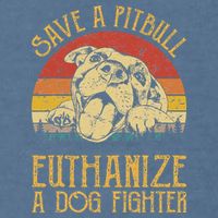 Save A Pitbull Euthanize A Dog Fighter Pitbull Lovers Garment-Dyed Sweatshirt