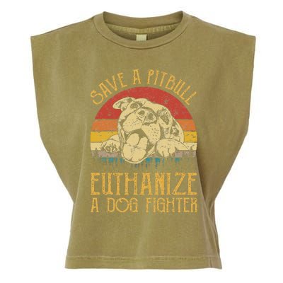 Save A Pitbull Euthanize A Dog Fighter Pitbull Lovers Garment-Dyed Women's Muscle Tee