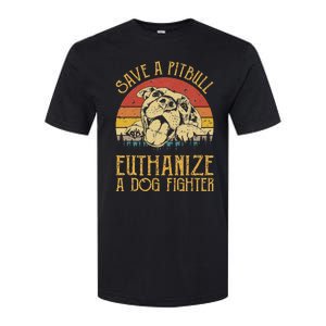 Save A Pitbull Euthanize A Dog Fighter Pitbull Lovers Softstyle CVC T-Shirt