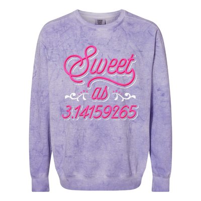 Sweet As Pie Pi Day funny Math Lover Colorblast Crewneck Sweatshirt