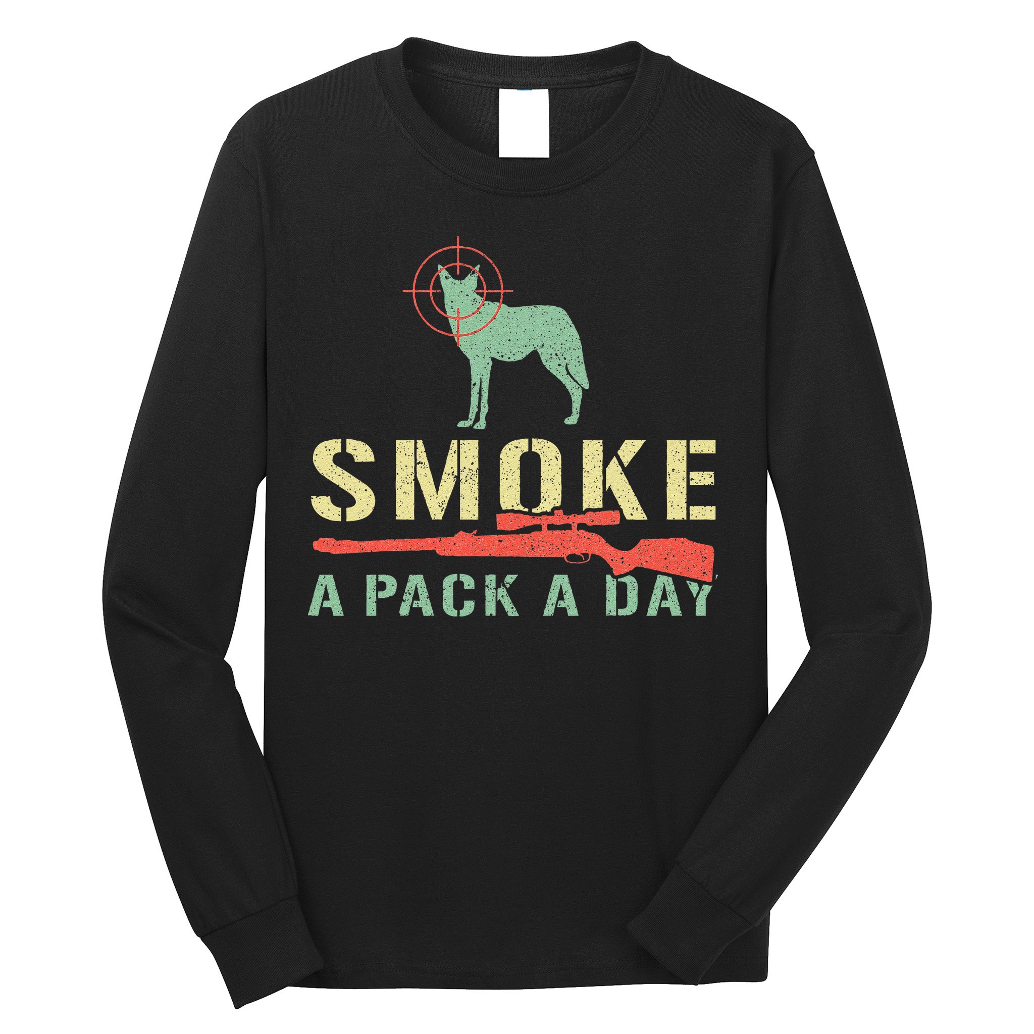 Smoke A Pack A Day Coyote Hunting Long Sleeve Shirt