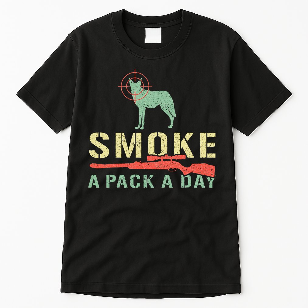 Smoke A Pack A Day Coyote Hunting Tall T-Shirt