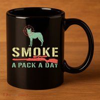 Smoke A Pack A Day Coyote Hunting 11oz C Handle Ceramic Mug