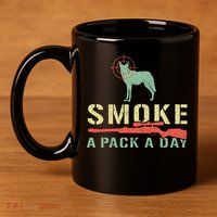 Smoke A Pack A Day Coyote Hunting 11oz C Handle Ceramic Mug