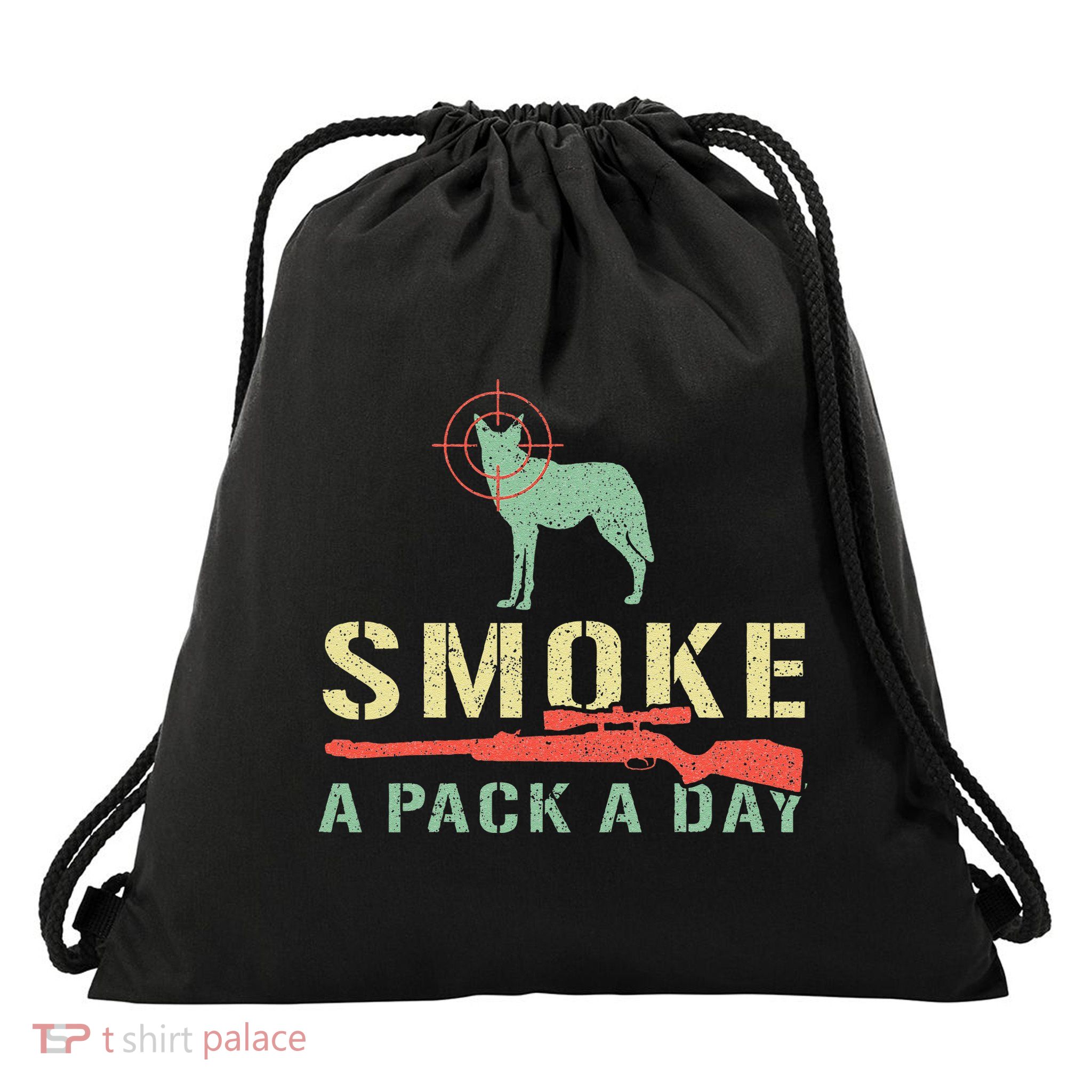 Smoke A Pack A Day Coyote Hunting Drawstring Bag