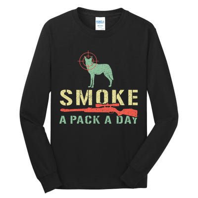 Smoke A Pack A Day Coyote Hunting Tall Long Sleeve T-Shirt