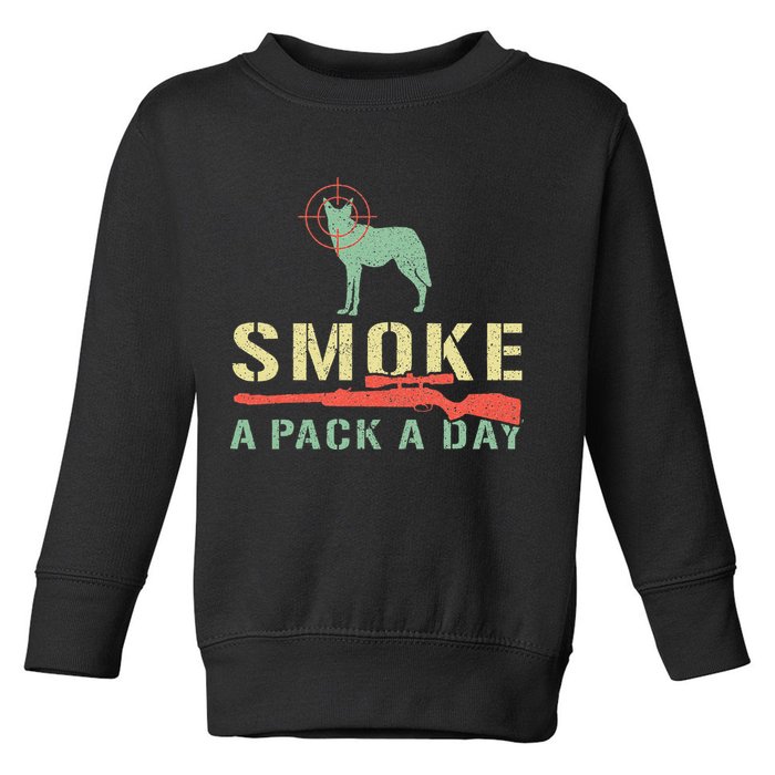 Smoke A Pack A Day Coyote Hunting Toddler Sweatshirt