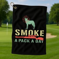 Smoke A Pack A Day Coyote Hunting Golf Towel