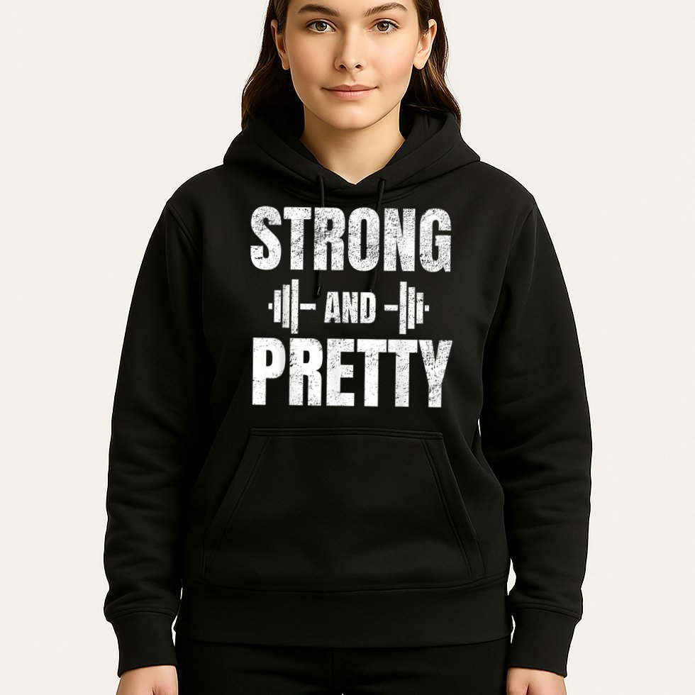 Strong And Pretty Gym Strongman Workout Fitness Hoodie