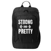 Strong And Pretty Gym Strongman Workout Fitness City Backpack