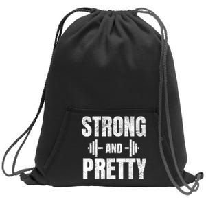 Strong And Pretty Gym Strongman Workout Fitness Sweatshirt Cinch Pack Bag