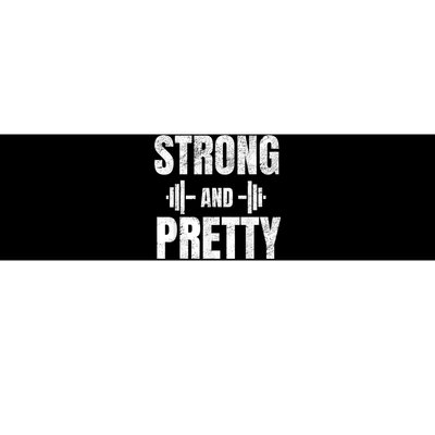 Strong And Pretty Gym Strongman Workout Fitness Bumper Sticker