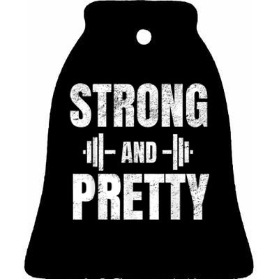 Strong And Pretty Gym Strongman Workout Fitness Ceramic Bell Ornament