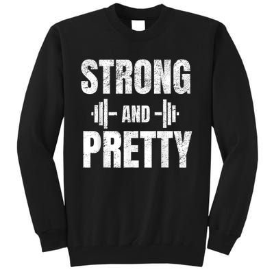 Strong And Pretty Gym Strongman Workout Fitness Tall Sweatshirt