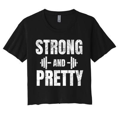 Strong And Pretty Gym Strongman Workout Fitness Women's Crop Top Tee